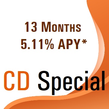 C D Special 13 months @ 5.11% APY*